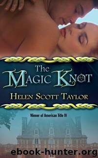 The Magic Knot by Helen Scott Taylor
