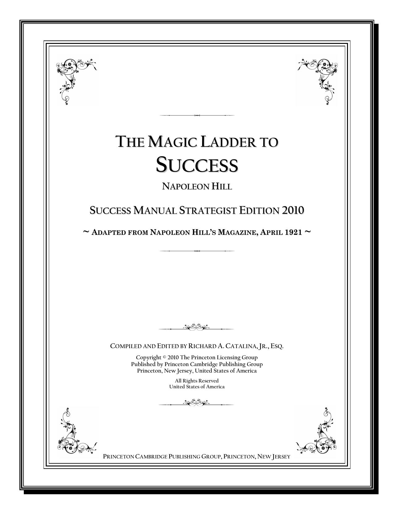 The Magic Ladder to Success" by Napoleon Hill (1921 Magazine Version) Success Manual Strategist Edition 2010 by unknow