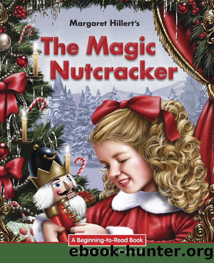 The Magic Nutcracker by Margaret Hillert’s