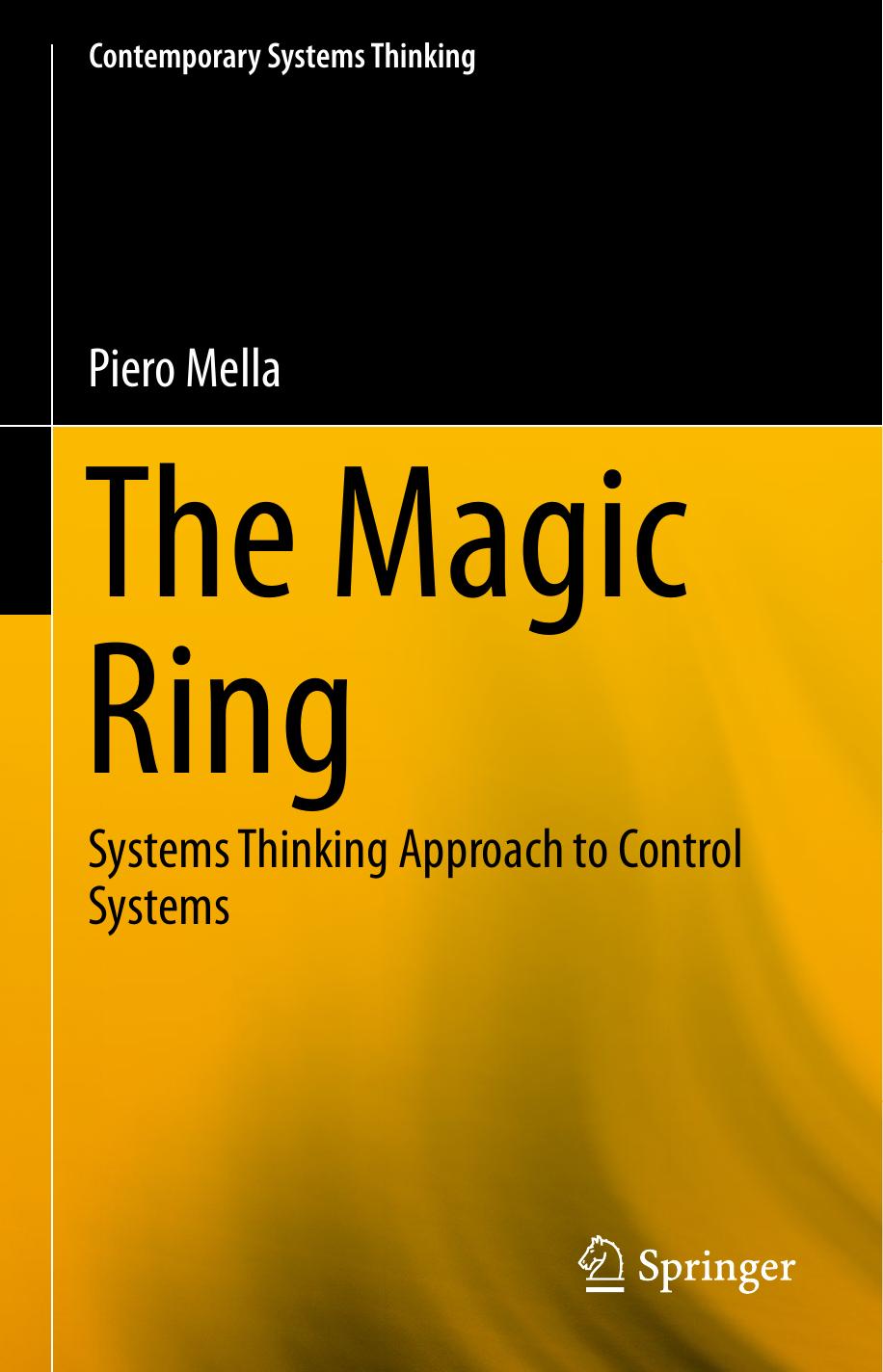The Magic Ring: Systems Thinking Approach to Control Systems by Piero Mella (auth.)