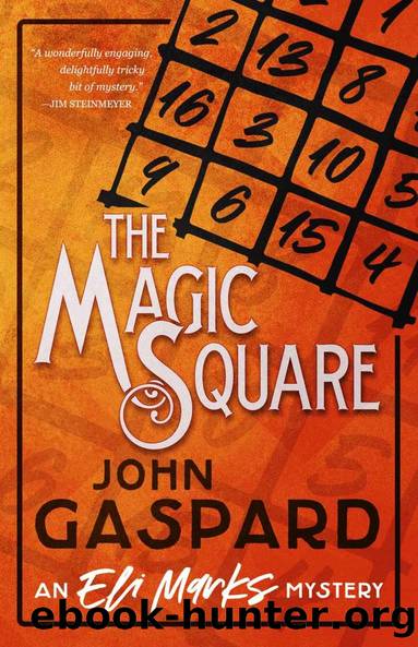 The Magic Square: (A Puzzling Magic Convention Murder) (The Eli Marks Mysteries Book 7) by John Gaspard