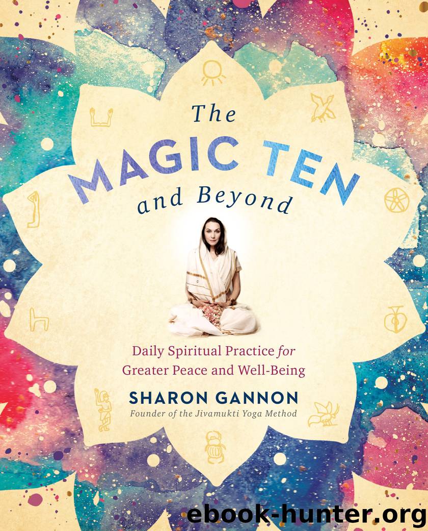 The Magic Ten and Beyond by Sharon Gannon