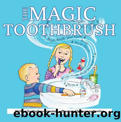 The Magic Toothbrush by Marlene Bryenton