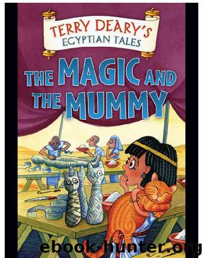 The Magic and the Mummy by Terry Deary