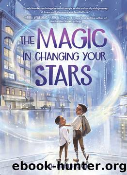 The Magic in Changing Your Stars by Leah Henderson