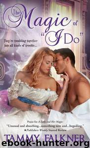 The Magic of "I Do by Tammy Falkner