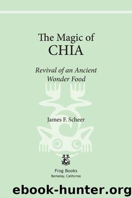 The Magic of Chia by James F. Scheer