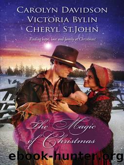 The Magic of Christmas by Victoria Bylin Carolyn Davidson & Cheryl St.John