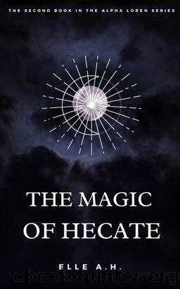 The Magic of Hecate by Elle A.H