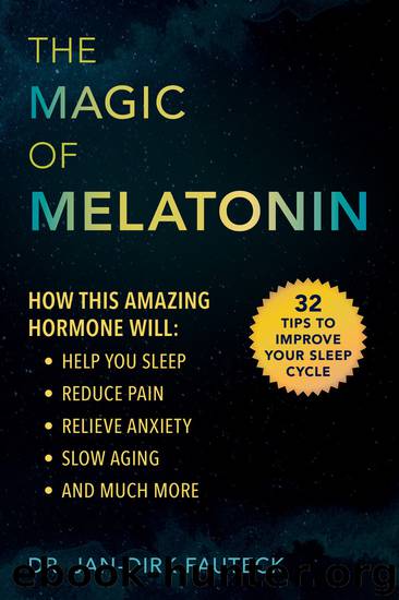 The Magic of Melatonin by Jan-dirk Fauteck
