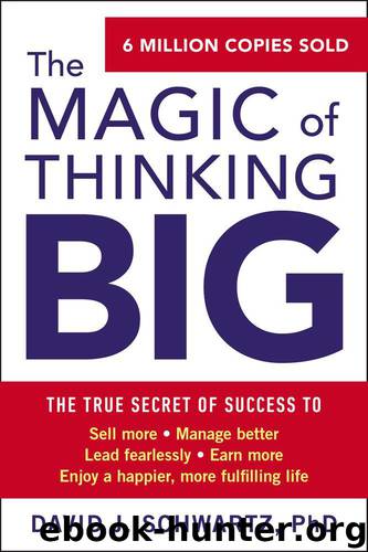 The Magic of Thinking Big by Schwartz David J