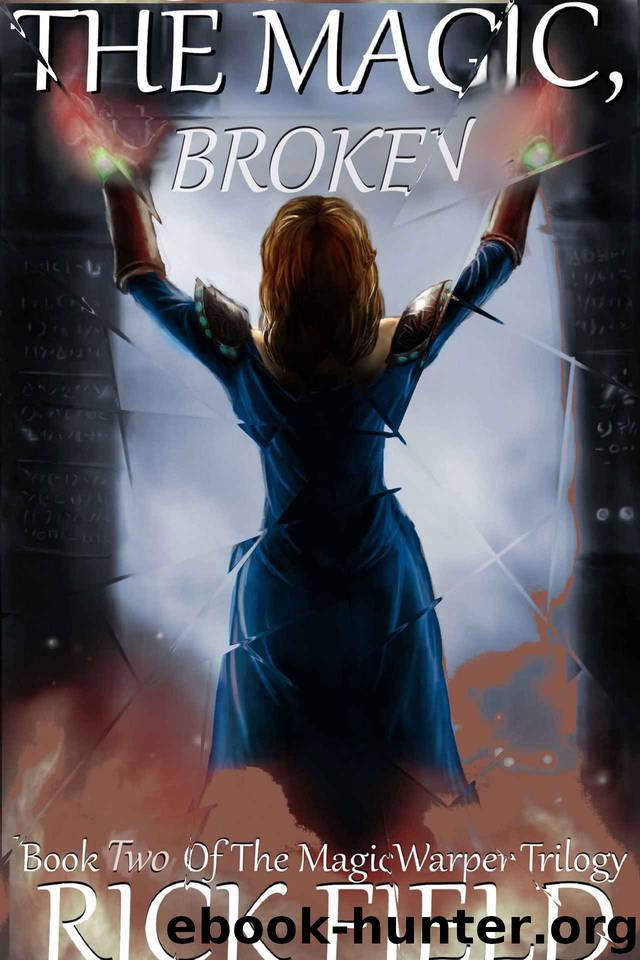 The Magic, Broken by Rick Field