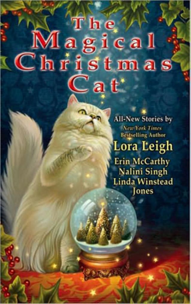 The Magical Christmas Cat by Lora Leigh Erin mcCarthy Nalini Singh Linda Winstead Jones