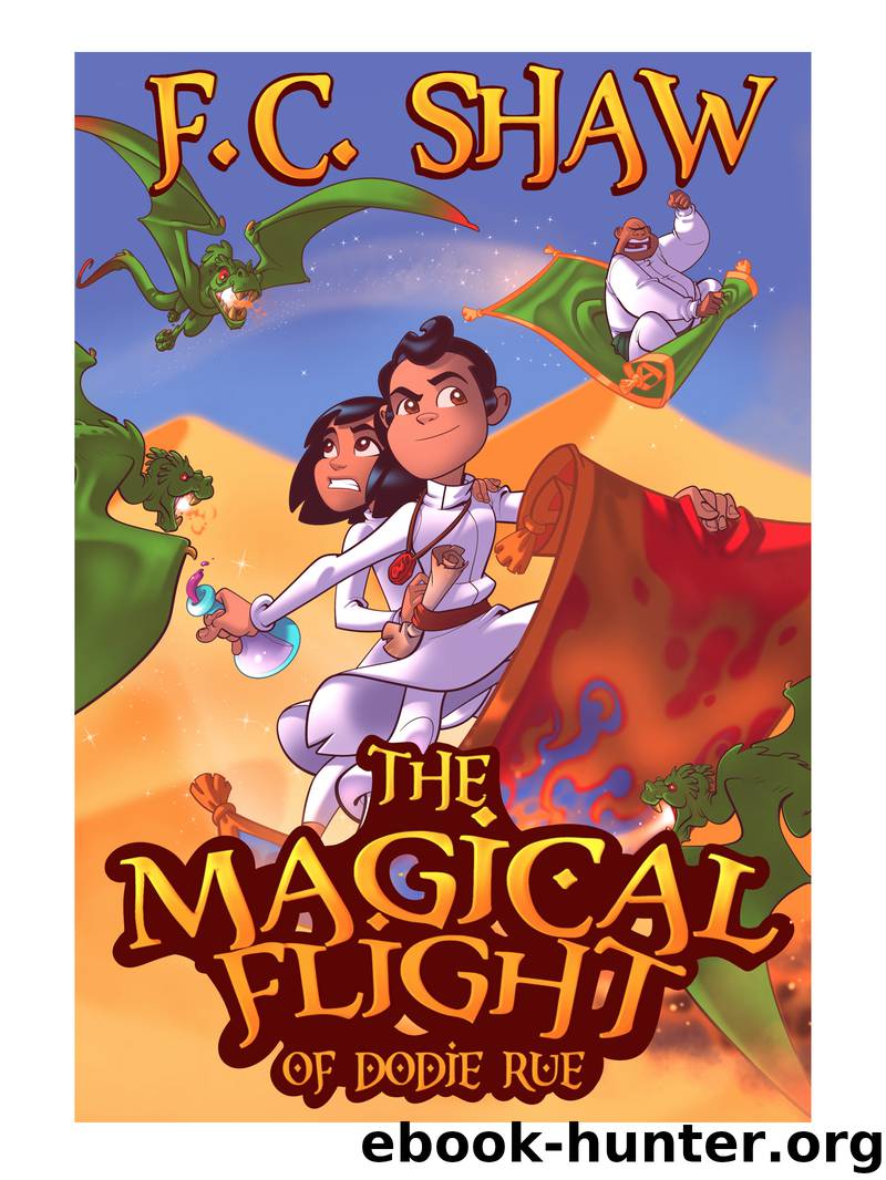 The Magical Flight of Dodie Rue by F.C. Shaw
