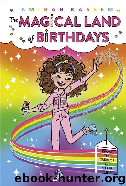The Magical Land of Birthdays by Amirah Kassem