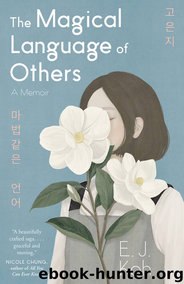 The Magical Language of Others by E. J. Koh
