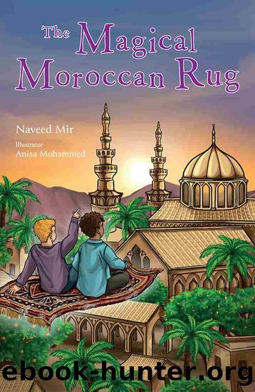 The Magical Moroccan Rug by Naveed Mir