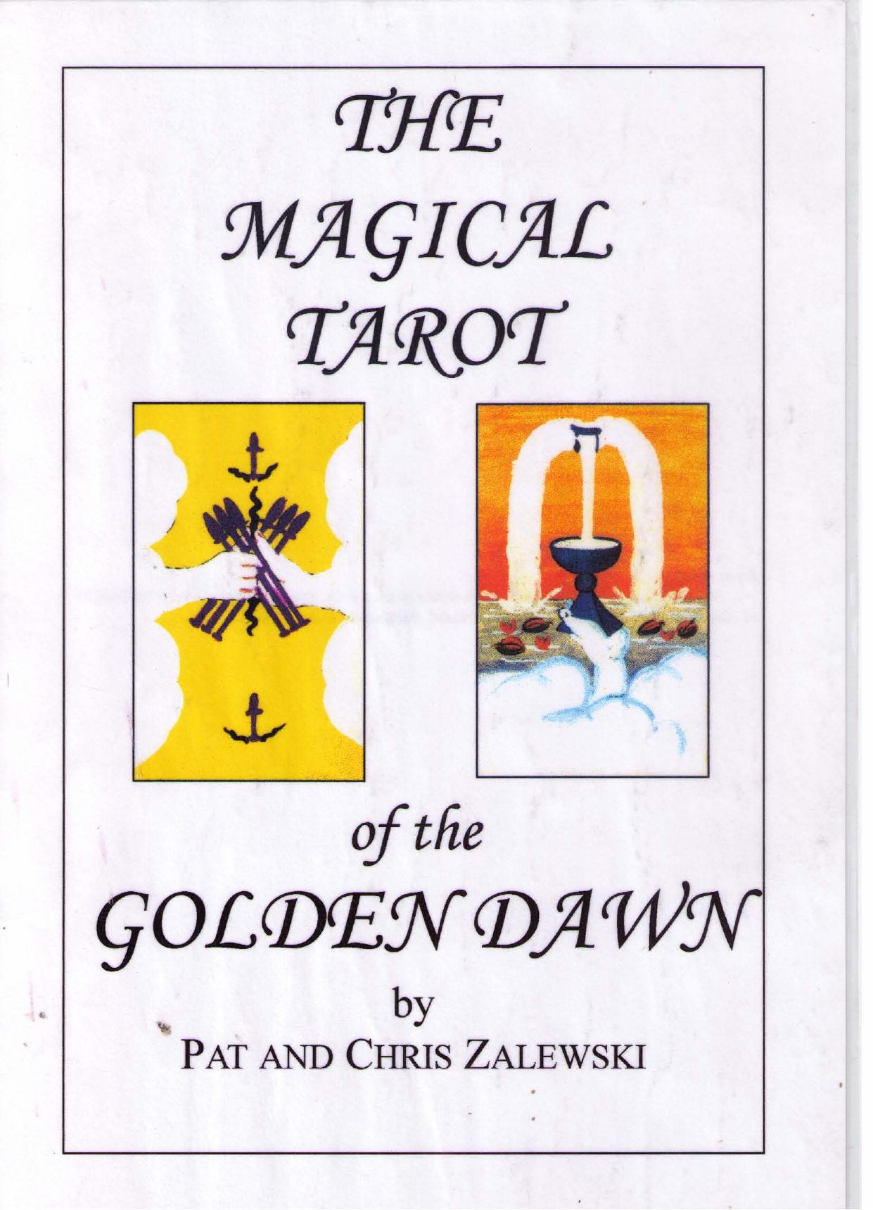 The Magical Tarot of the Golden Dawn by Pat and Chris Zalewski