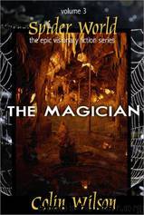 The Magician (Spider World, Book 5) by Colin Wilson