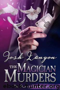 The Magician Murders: The Art of Murder Book III by Josh Lanyon