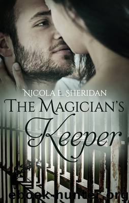 The Magician's Keeper by Nicola E. Sheridan