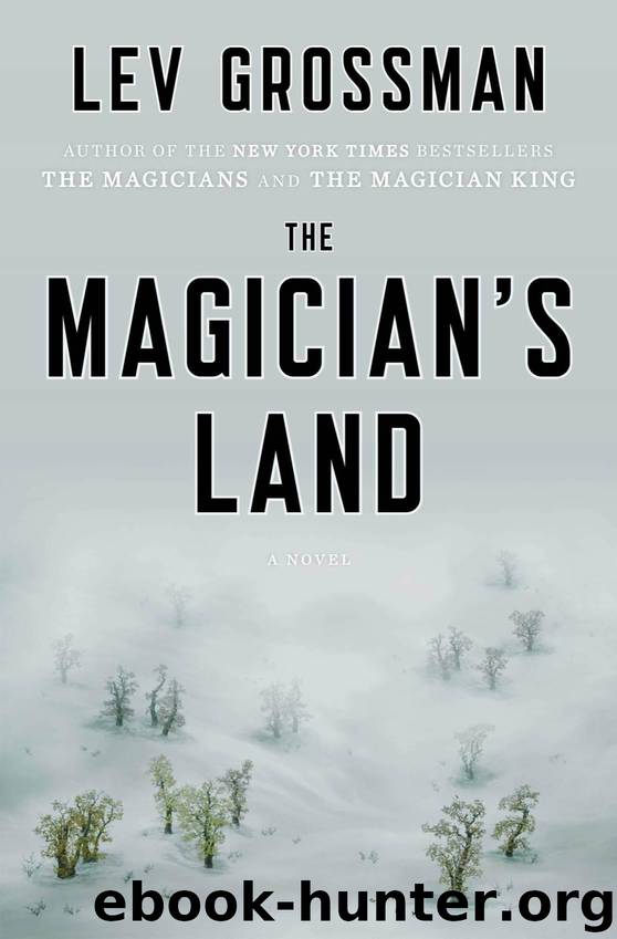 The Magician's Land: A Novel (Magicians Trilogy) by Grossman Lev