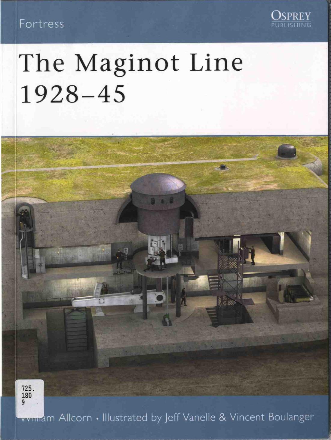 The Maginot Line 1928â45 by William Allcorn Chris Taylor