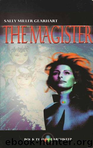 The Magister (Earthkeep) by Gearhart Sally Miller