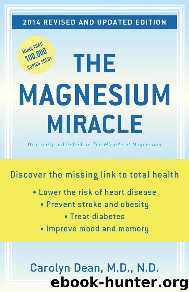The Magnesium Miracle, Revised and Updated Edition by Carolyn Dean