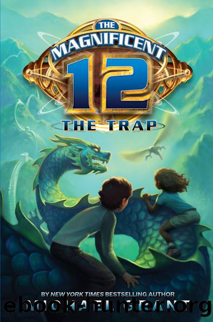The Magnificent 12: Book 02 - The Trap by Michael Grant
