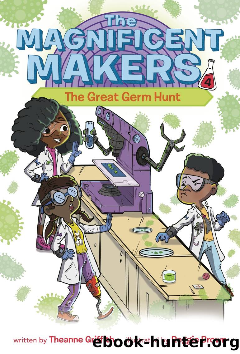 The Magnificent Makers #4 by Theanne Griffith