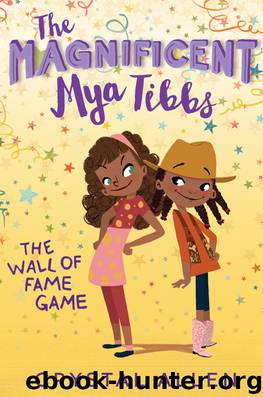 The Magnificent Mya Tibbs by Crystal Allen