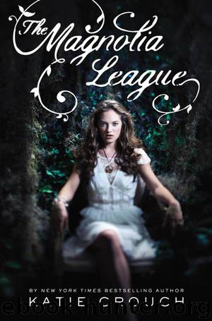 The Magnolia League by Katie Crouch