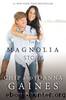 The Magnolia Story (with Bonus Content) by Chip Gaines & Joanna Gaines