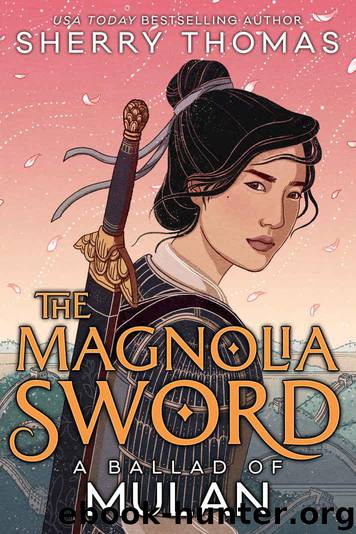 The Magnolia Sword: A Ballad of Mulan by Thomas Sherry & Thomas Sherry