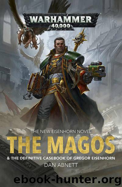 The Magos (Eisenhorn: Warhammer 40,000) by Dan Abnett