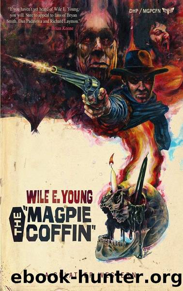 The Magpie Coffin by Wile E. Young