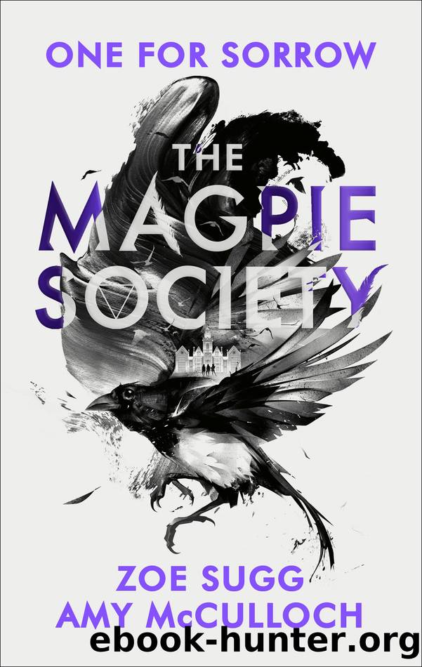 The Magpie Society One for Sorrow by Amy McCulloch & Zoe Sugg