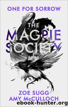 The Magpie Society: One for Sorrow by Amy McCulloch & Zoe Sugg