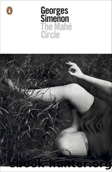 The MahÃ© Circle (Penguin Modern Classics) by Georges Simenon