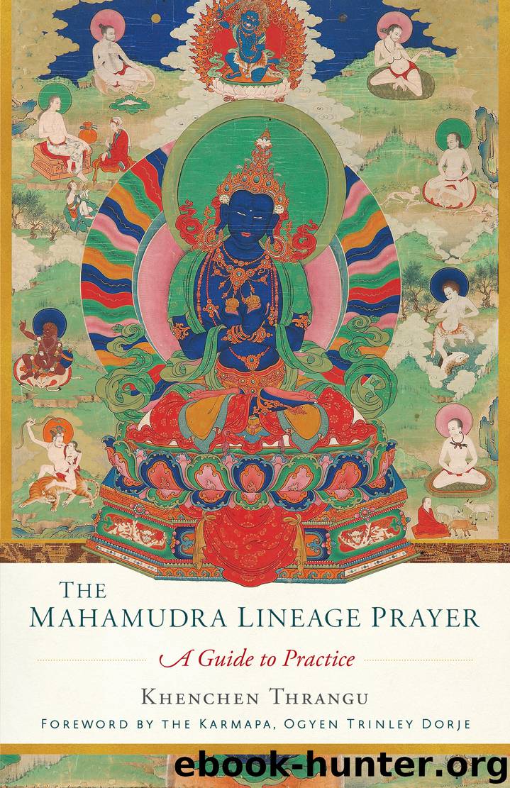 The Mahamudra Lineage Prayer by Khenchen Thrangu