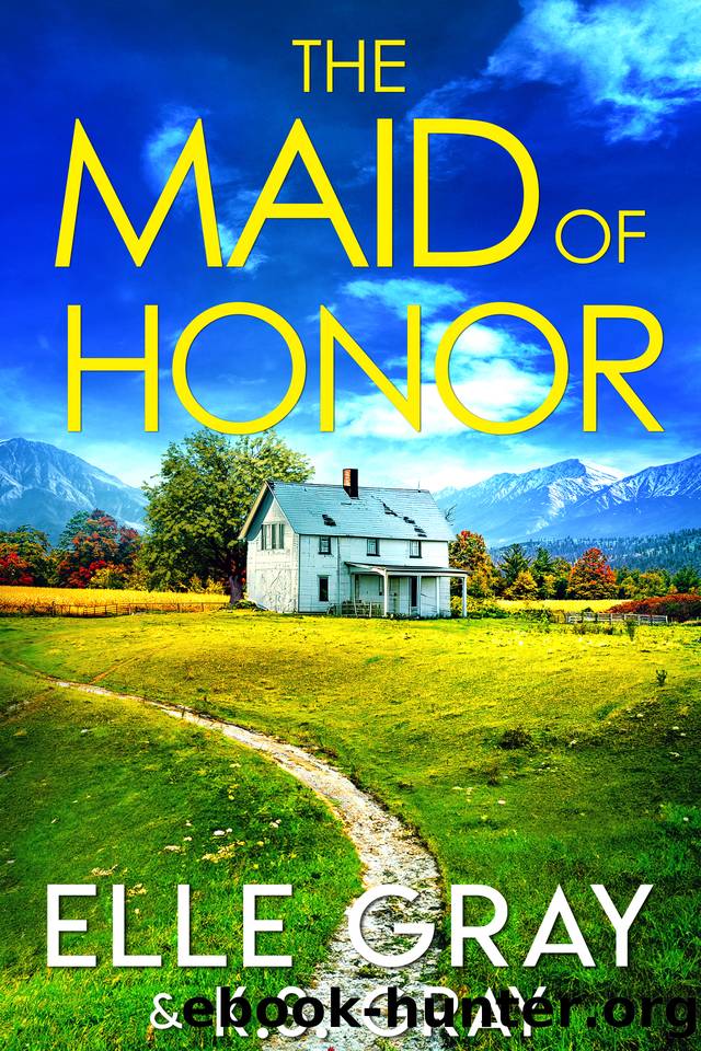 The Maid of Honor (A Serenity Springs Mystery Series Book 2) by Elle Gray & K.S. Gray