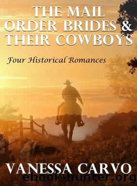 The Mail Order Brides & Their Cowboys by Vanessa Carvo