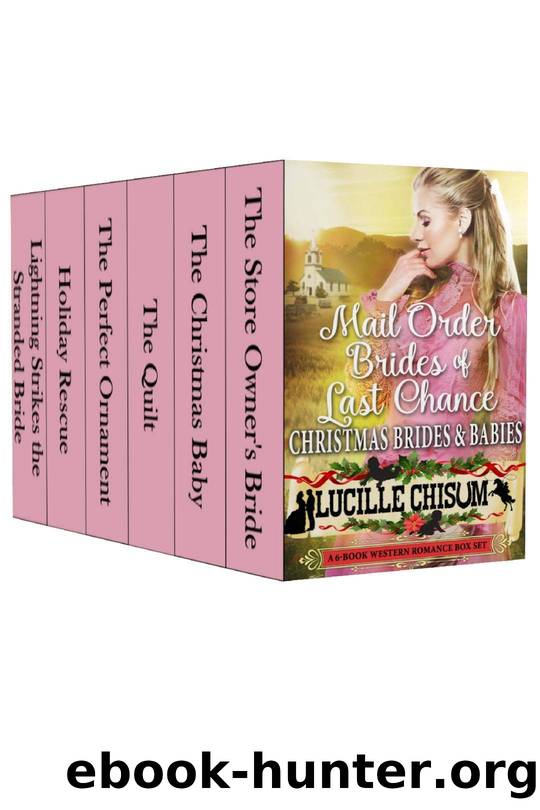 The Mail Order Brides of Last Chance by Lucille Chisum