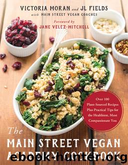 The Main Street Vegan Academy Cookbook by Victoria Moran