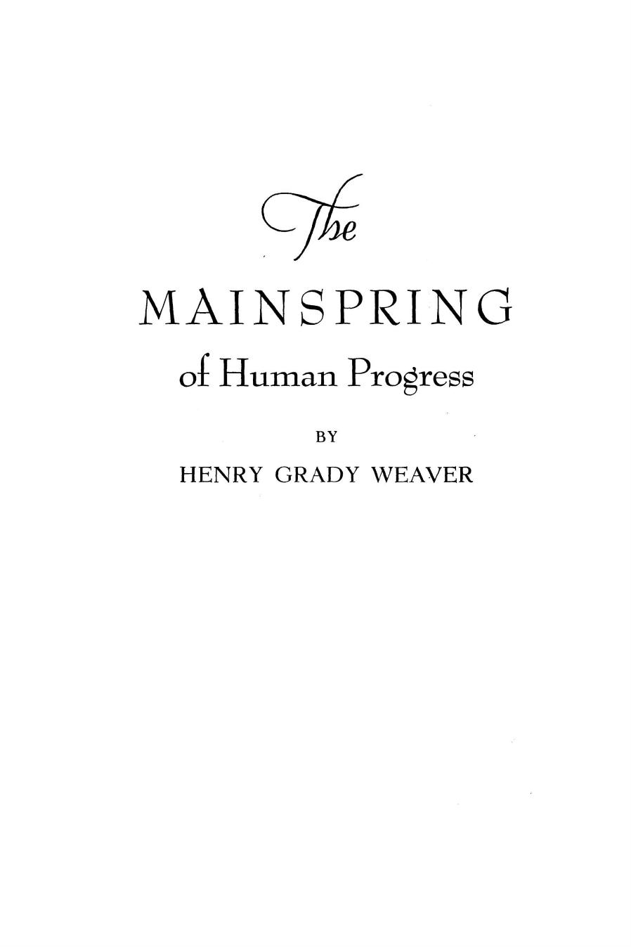 The Mainspring of Human Progress by Henry Grady Weaver
