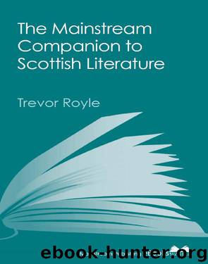 The Mainstream Companion to Scottish Literature by Trevor Royle