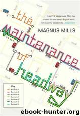 The Maintainance of Headway (1987) by Magnus Mills