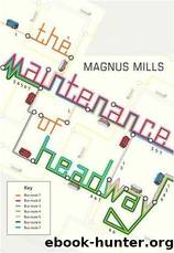 The Maintenance of Headway by Magnus Mills