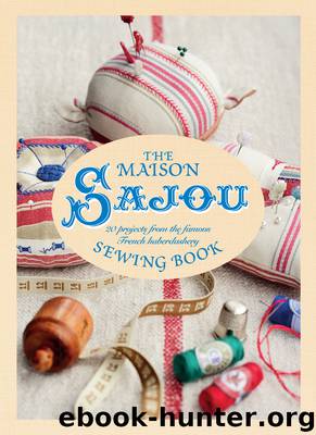 The Maison Sajou Sewing Book by Lucinda Ganderton